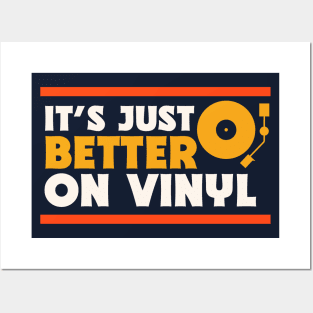 It's Just Better on Vinyl // Music Lover // Record Collector // Vinyl Junkie Posters and Art